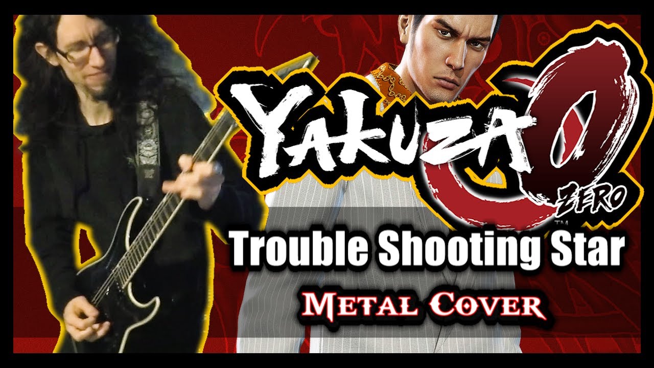 Yakuza 0 - Trouble Shooting Star [METAL VERSION]
