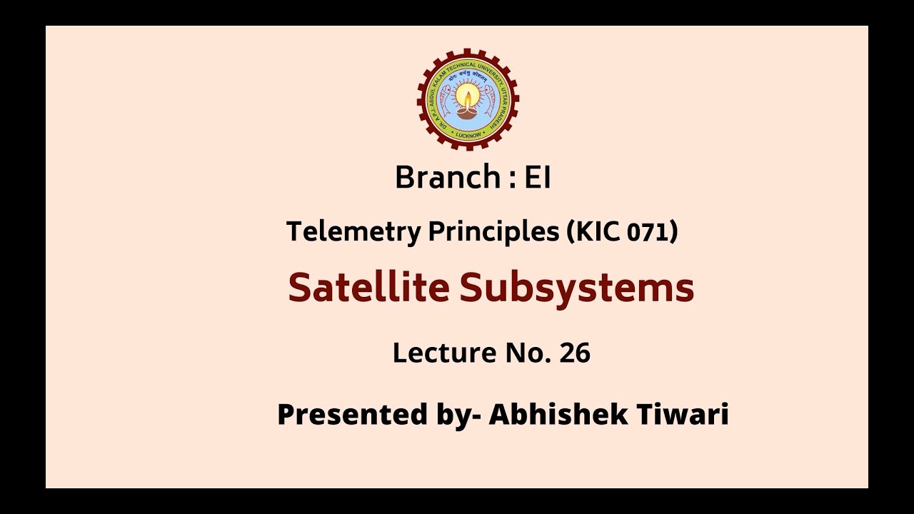 Telemetry Principles | Satellite Subsystems | AKTU Digital Education