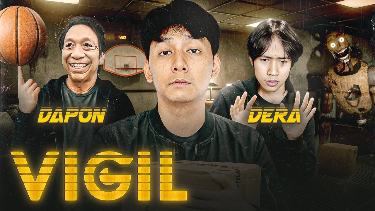 SAHUR SAMA DERA DAN PAPAH! - VIGIL