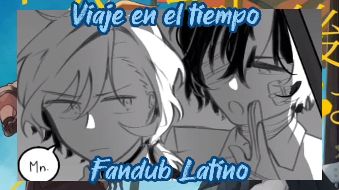 ⌚ Viaje en el Tiempo ⌛ || Parte 1 || Comic Soukoku || Fandub Latino