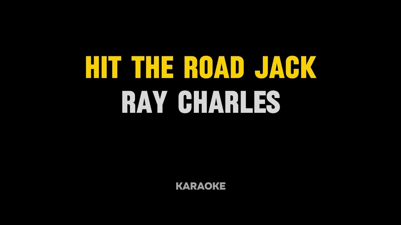 Ray Charles - Hit the road jack (Karaoke)