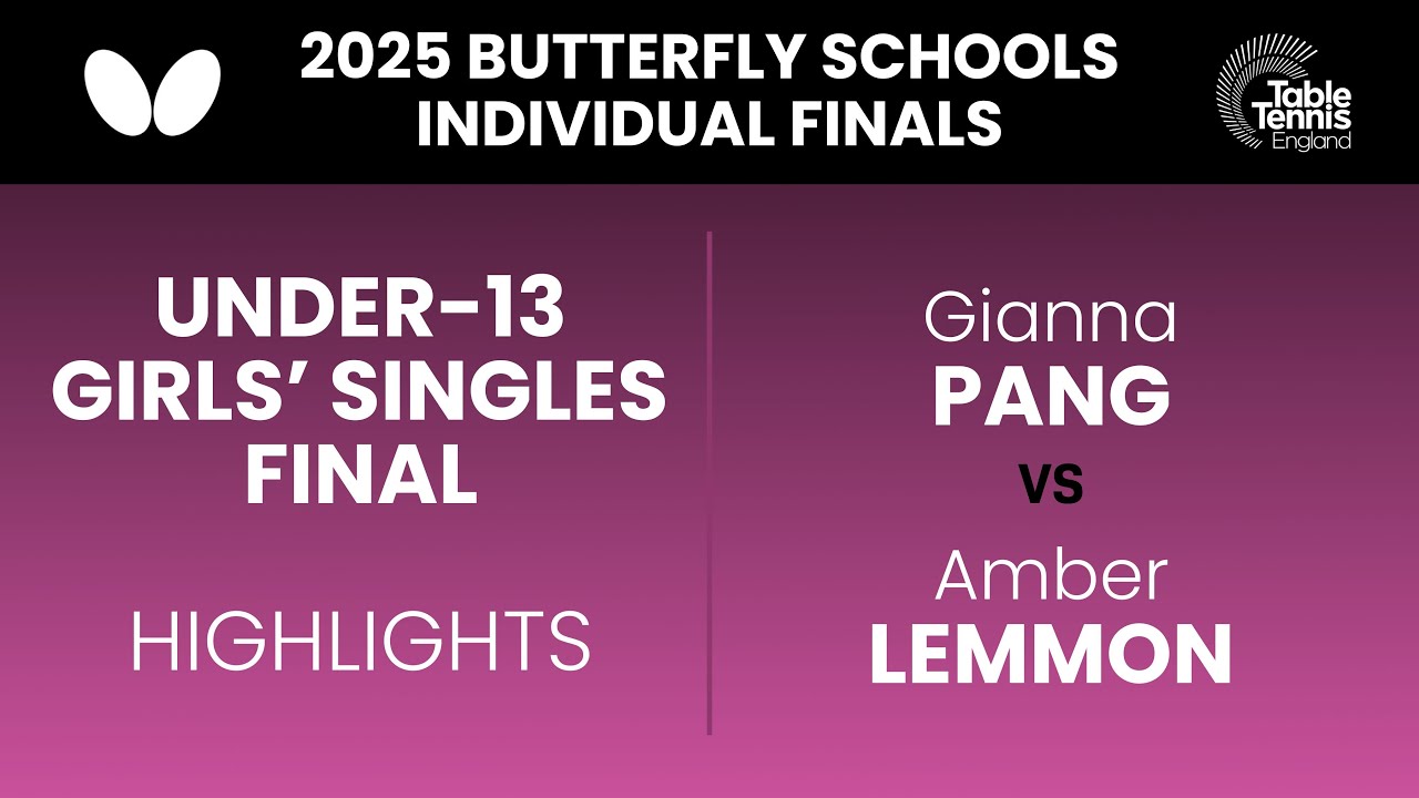 2025 Butterfly Schools Individual Finals | Under-13 Girls' Singles Final Highlights
