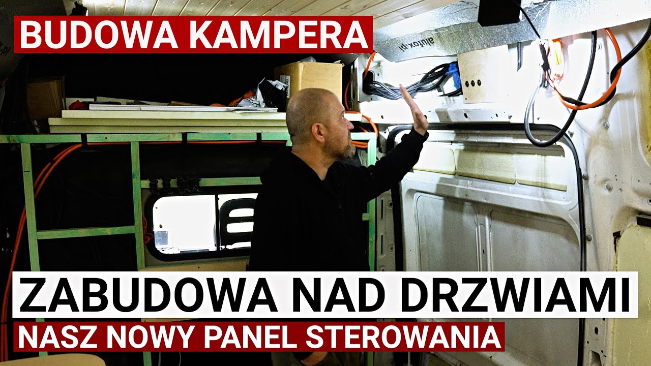 15. Zabudowa nad drzwiami przesuwnymi. Nasz nowy panel sterowania kamperem :). Budowa Kampera L4H3