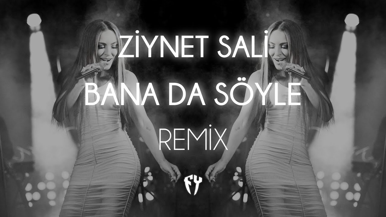 Ziynet Sali - Bana da S&ouml;yle ( Fatih Yılmaz Remix )