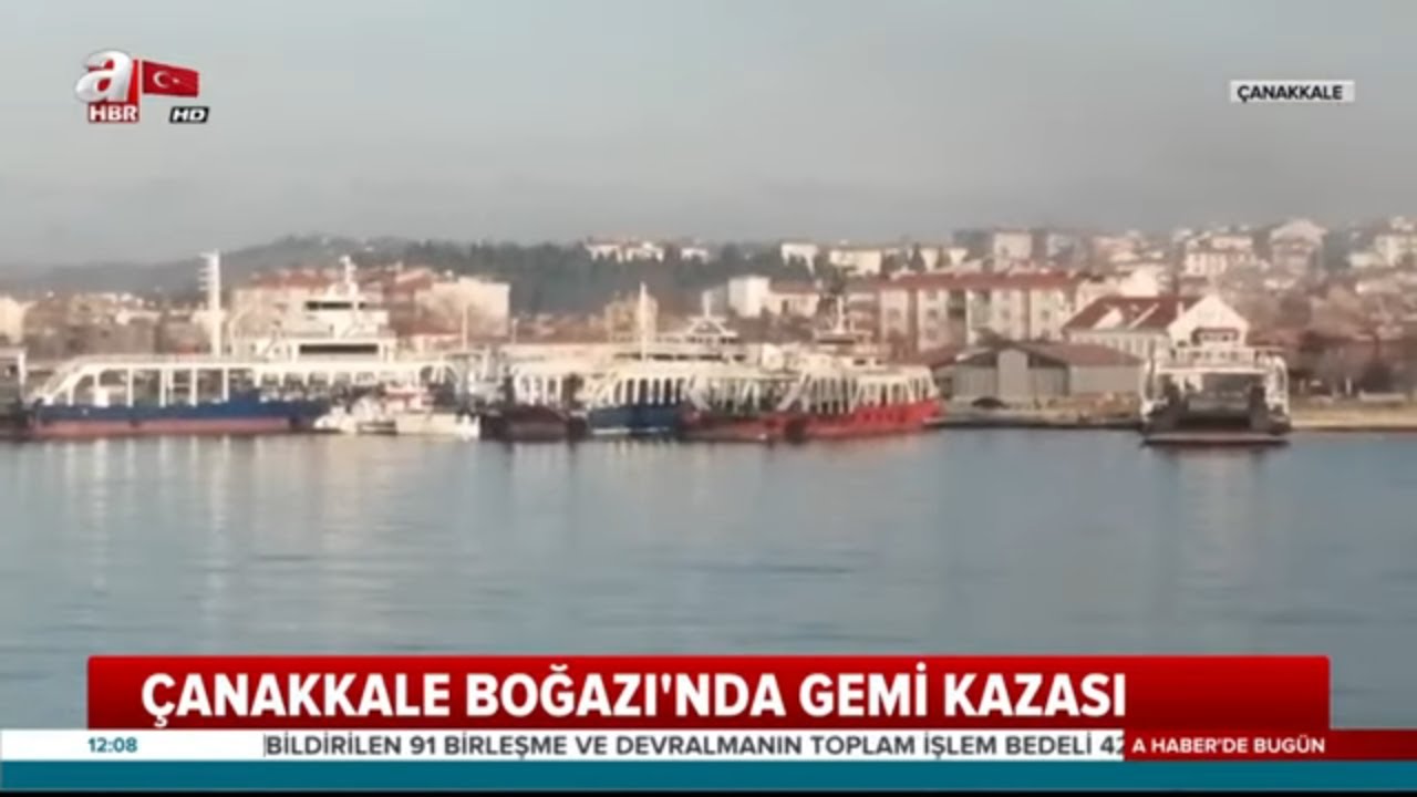 Çanakkale Boğazında Gemi Kazası! / A Haber | A Haber