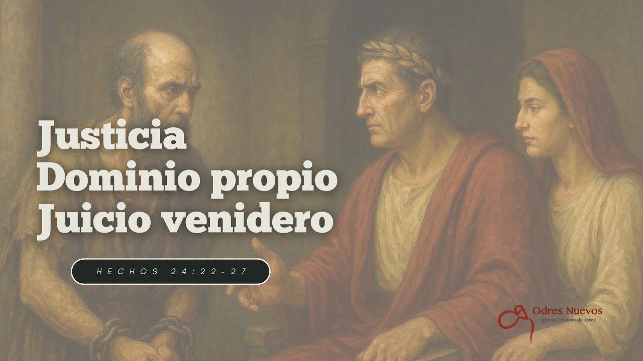 Acerca de la justicia, el dominio propio y el juicio venidero