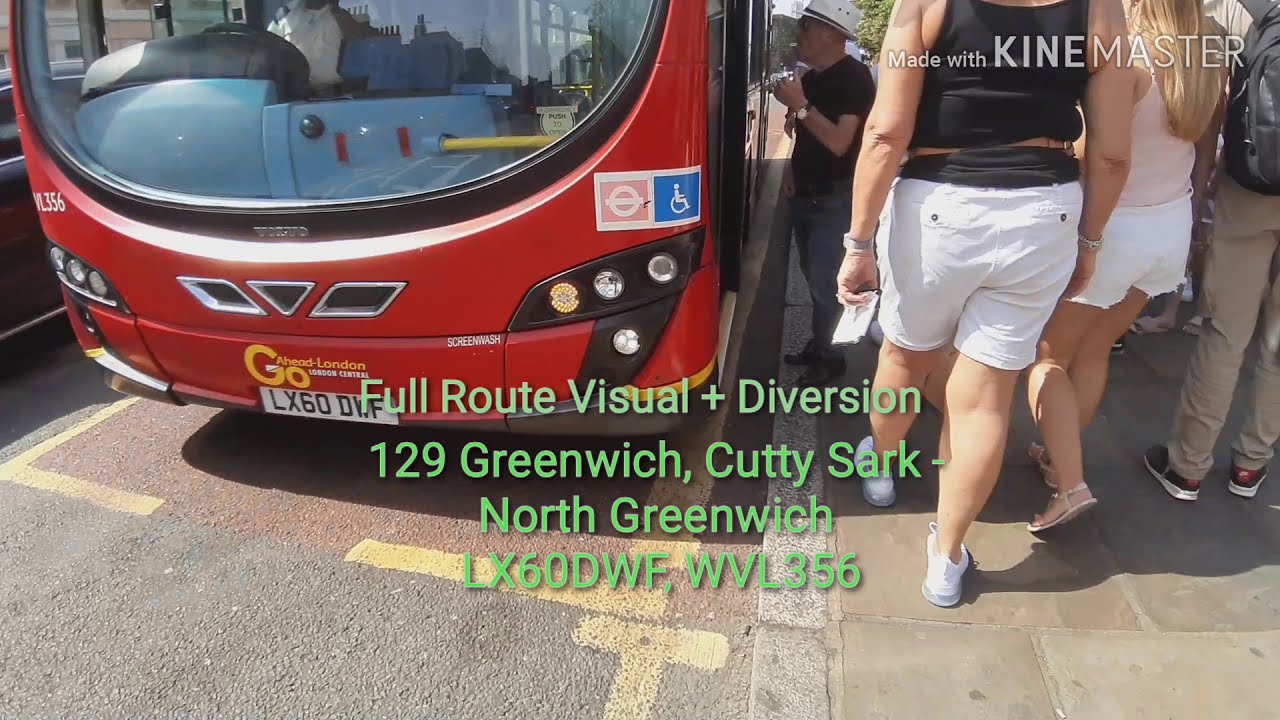 Double FRV + diversion. 129 Greenwich,C S - North Greenwich - Greenwich, C S. LX60DWF. WVL356.