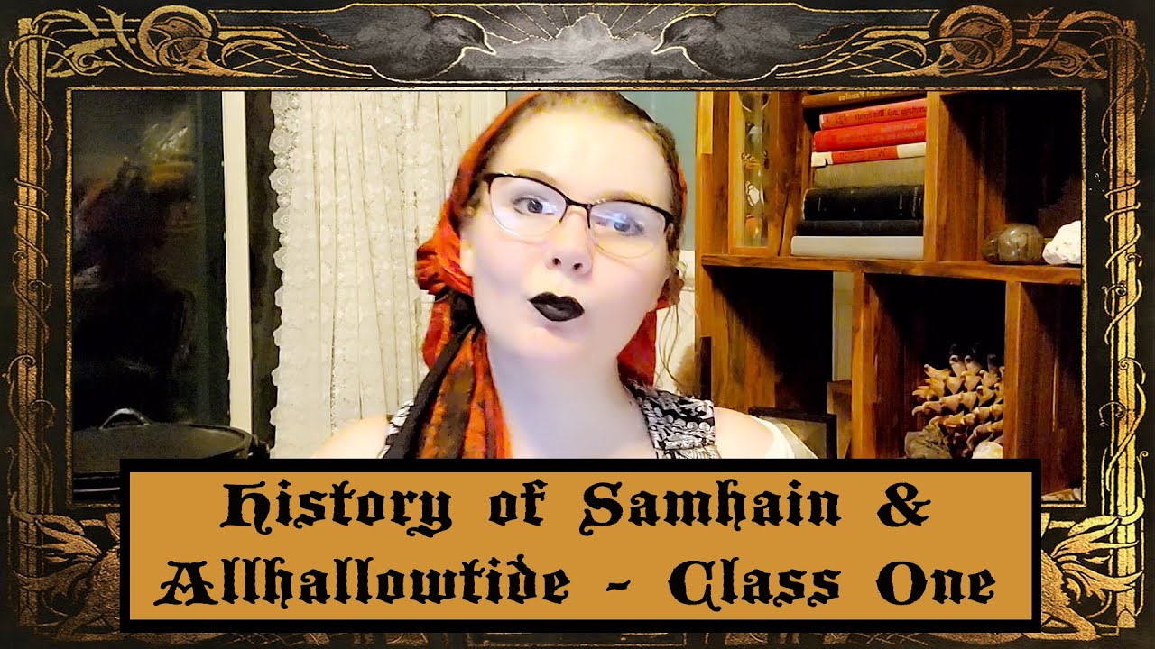 The History of Samhain, Allhallowtide, and Halloween - Class One - Misconceptions about Samhain