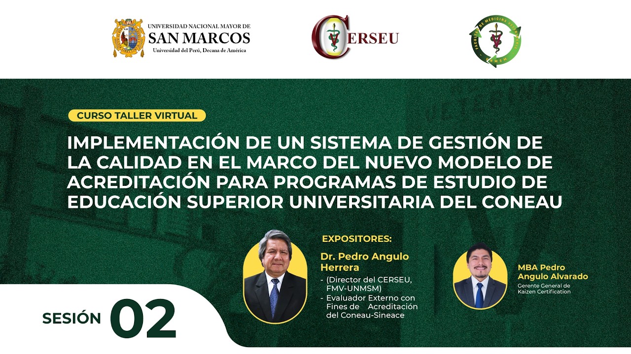 CURSO TALLER 2: IMPLEMENTACIÓN DE UN SISTEMA DE GESTIÓN DE LA CALIDAD - ACREDITACIÓN CONEAU