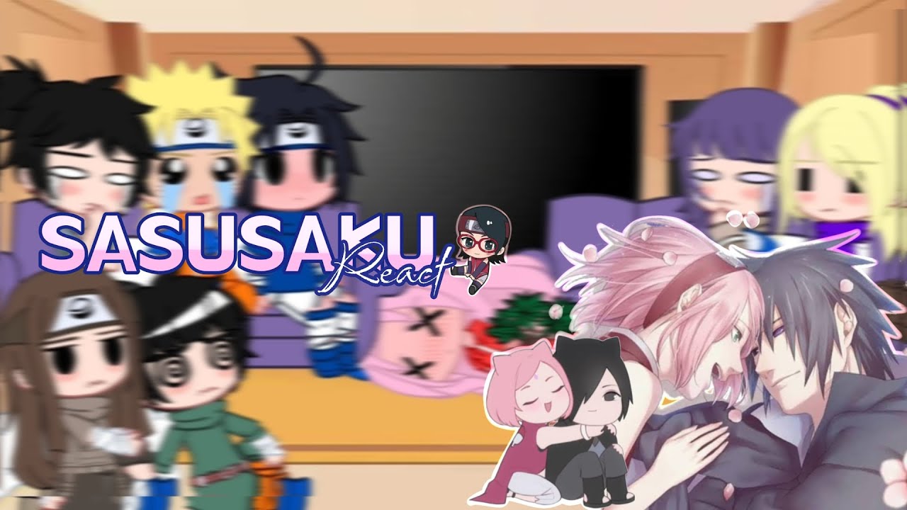 Naruto friends react to the SASUSAKU 5/?  2X speed!