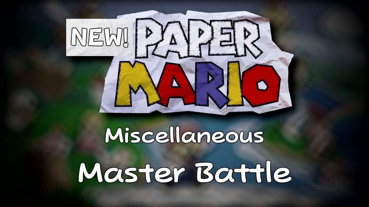 Master Battle - New! Paper Mario