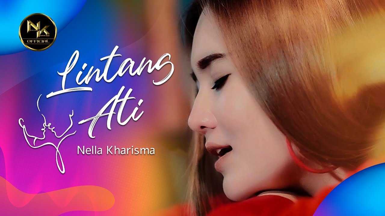 Nella Kharisma - Lintang Ati (Official Music Video)