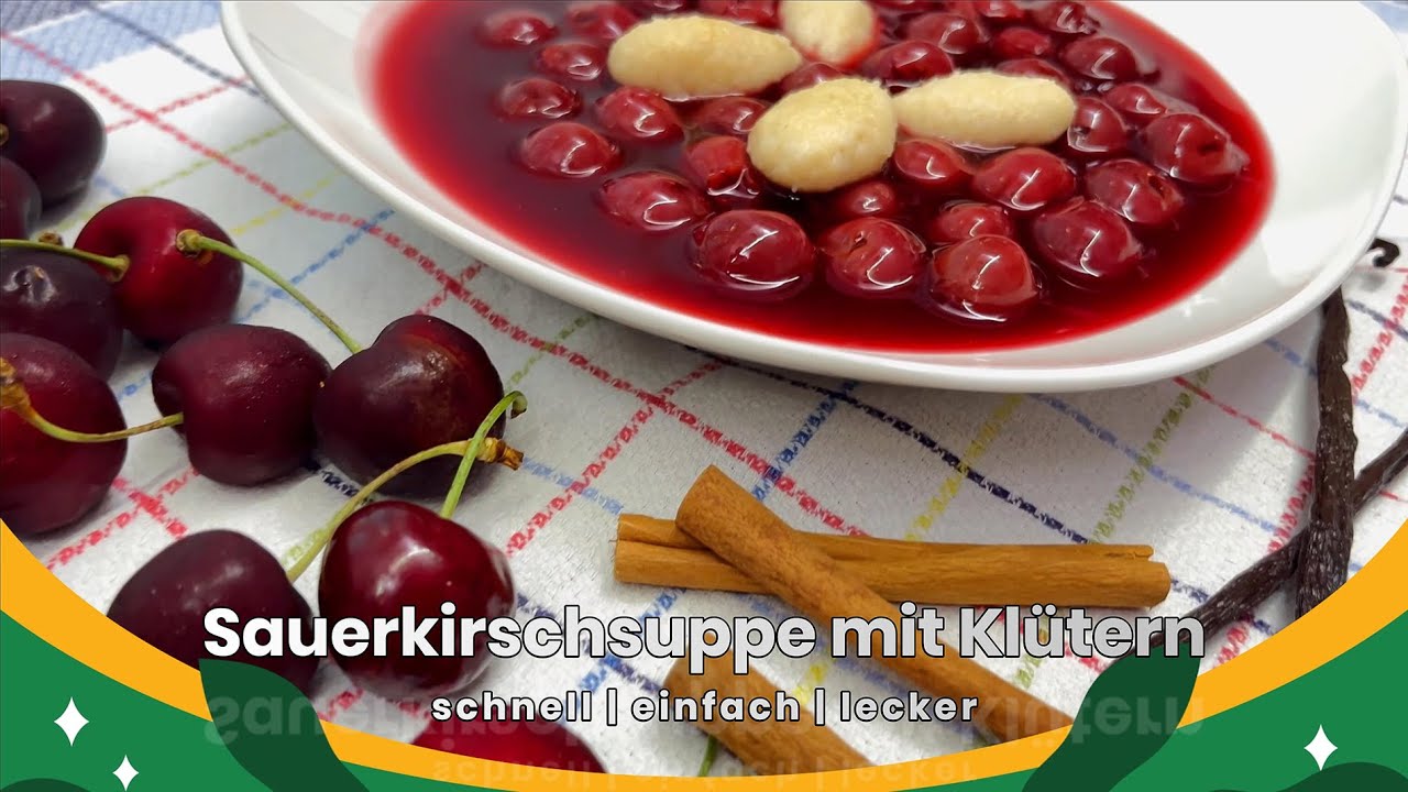 Sauerkirschsuppe mit Kl&uuml;tern (Grie&szlig;kl&ouml;&szlig;chen)