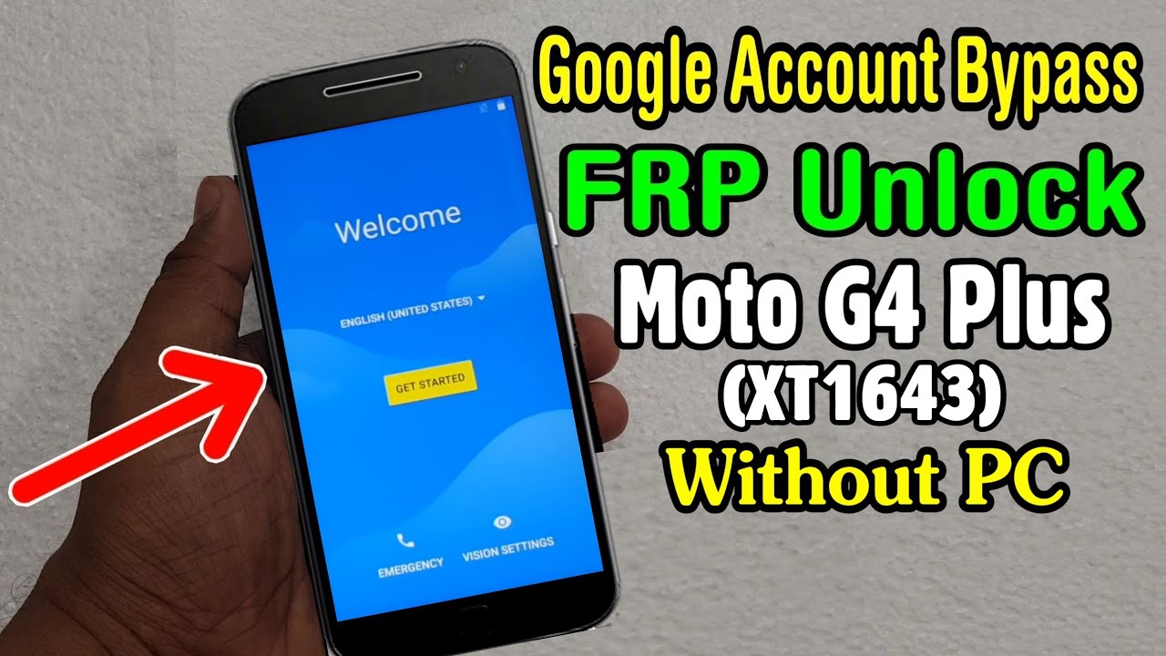 Motorola Moto G4 Plus (XT1643) FRP Unlock or Bypass Google Account Easy Trick Without PC