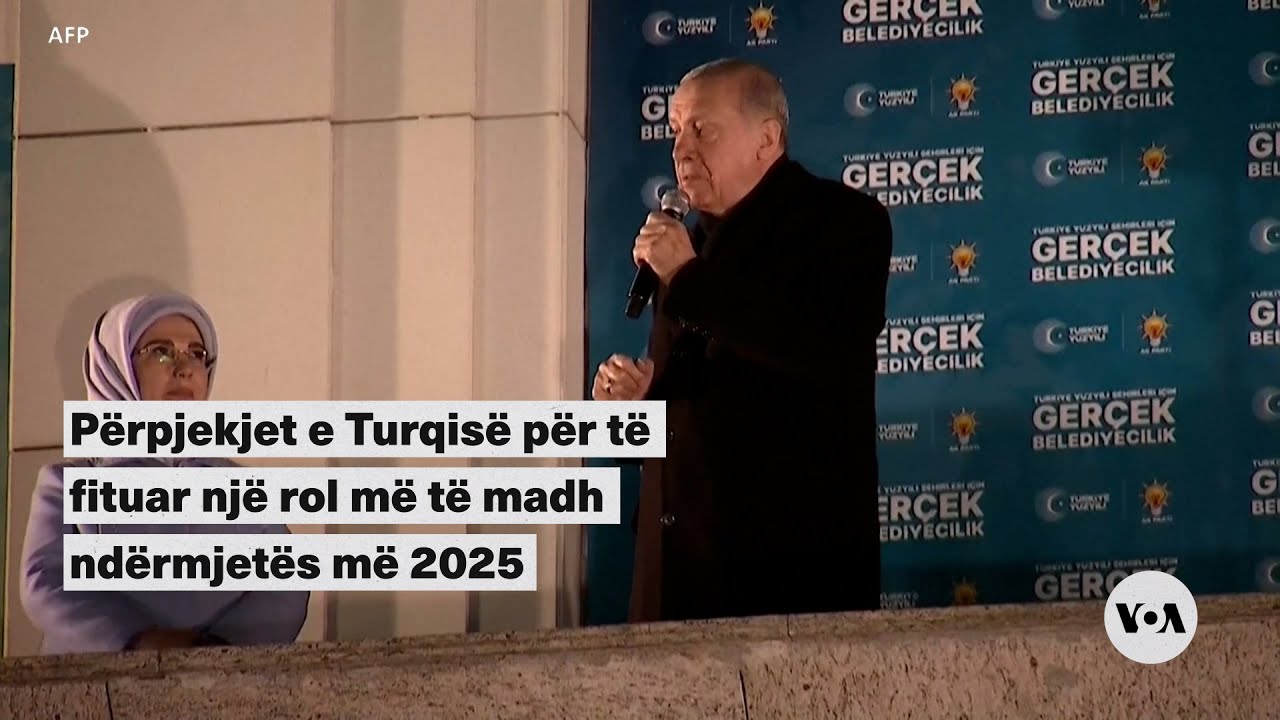 Përpjekjet e Turqisë për të fituar një rol më të madh ndërmjetës më 2025