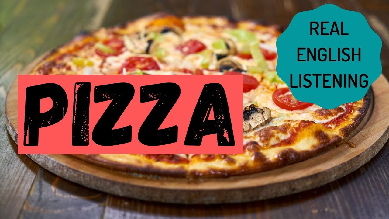 Simplified Speech #99 - Pizza