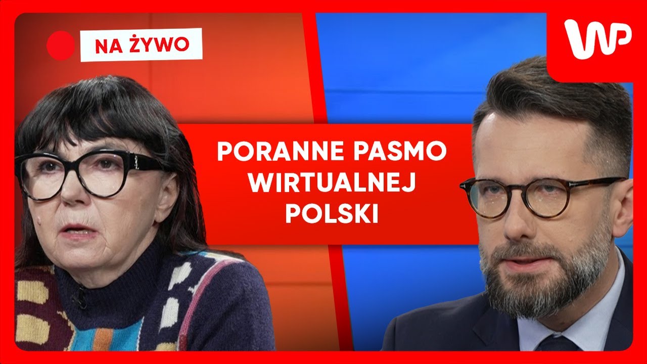 [NA ŻYWO] Poranne pasmo WP. Gośćmi: Radosław Fogiel i Barbara Piwnik