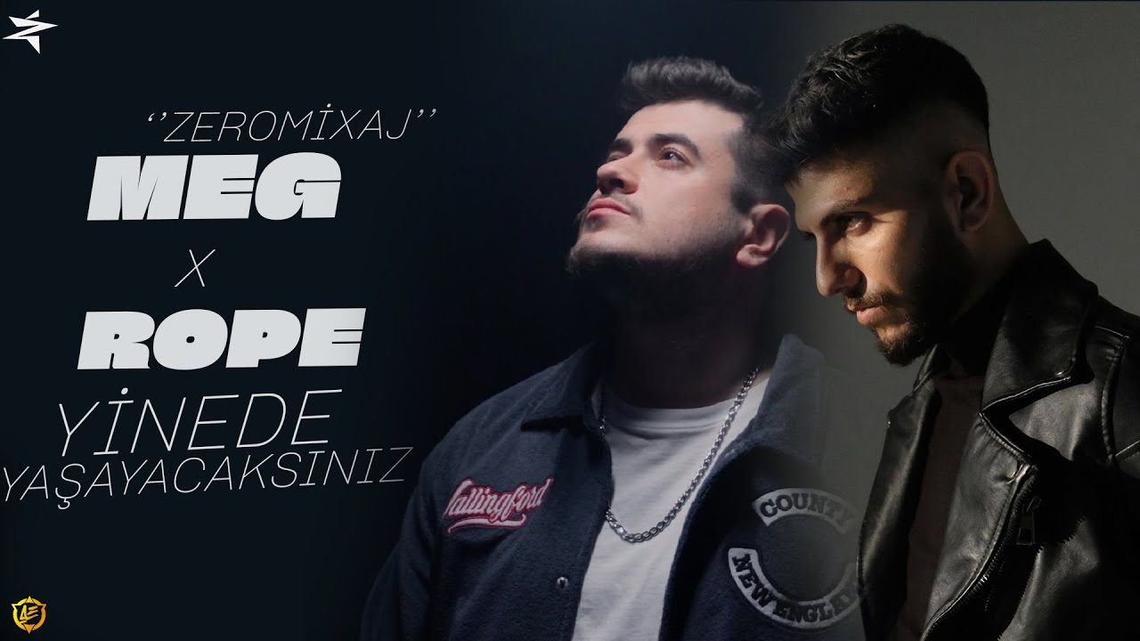ROPE x MEG - YİNEDE YAŞAYACAKSINIZ #mix (prod.By ZeroMixaj)