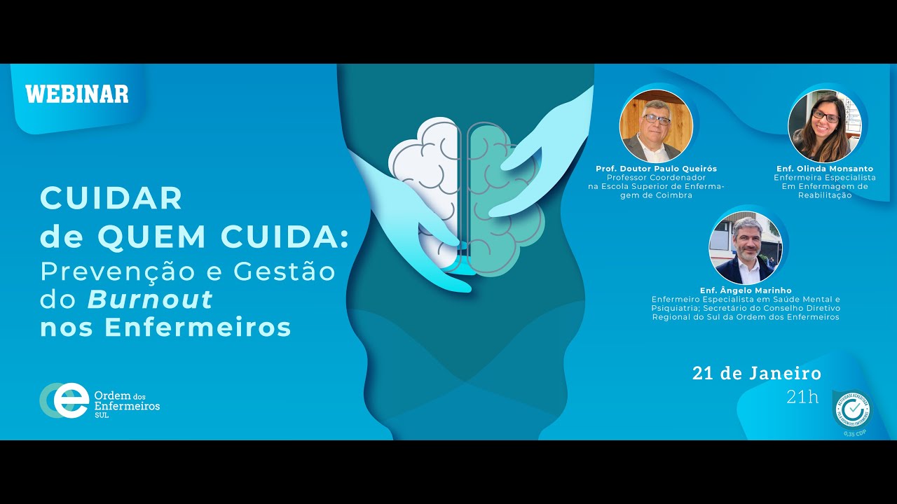 Webinar  “Cuidar de Quem Cuida: Prevenção e Gestão do Burnout nos Enfermeiros” Janeiro de 2025