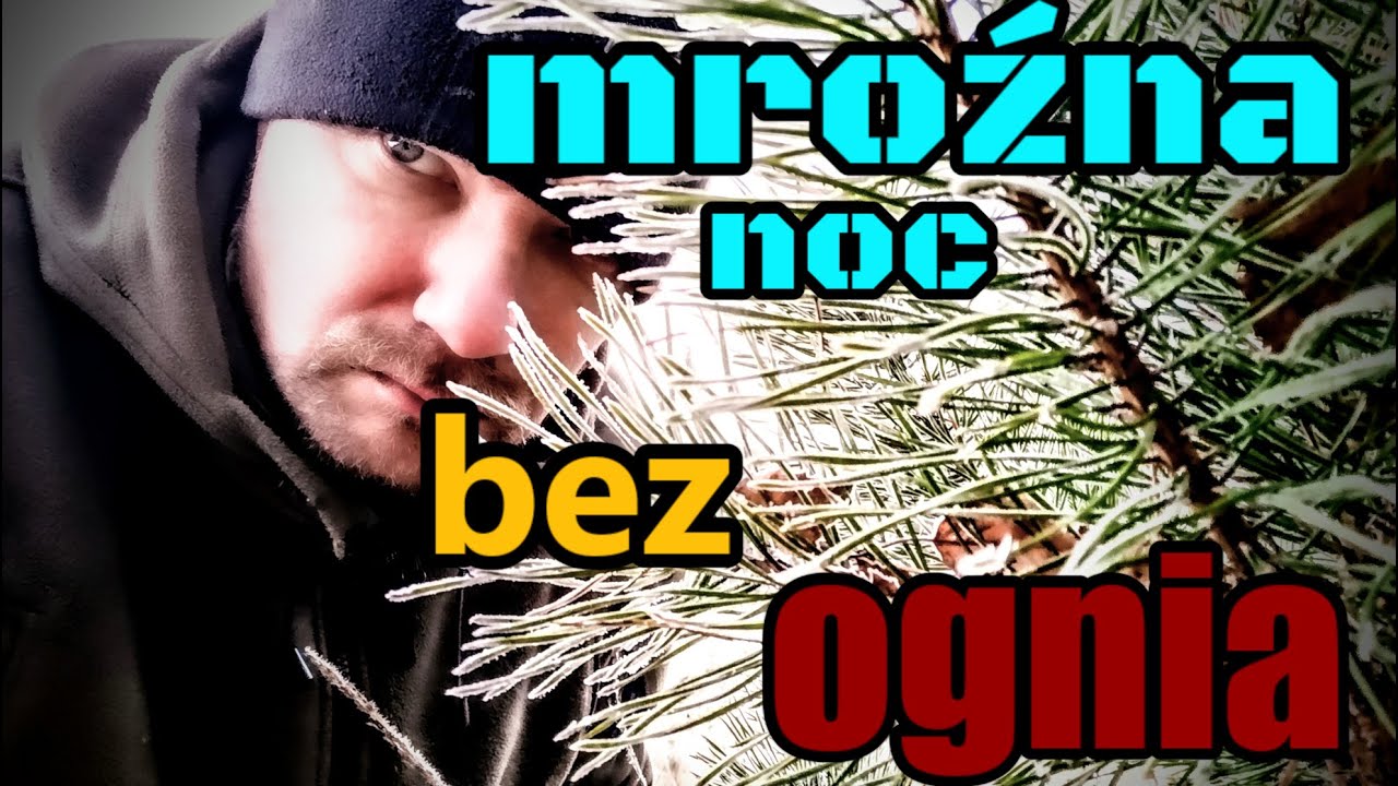 Wyspałem się na mrozie bez ogniska. Jak to zrobiłem? Nic prostszego.
