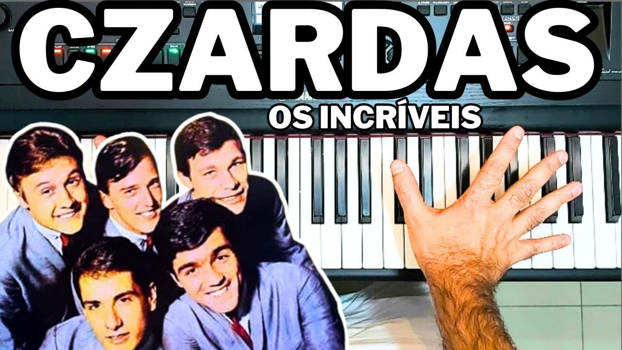 CZARDAS - OS INCRÍVEIS - COMO TOCAR PASSO A PASSO NO TECLADO!