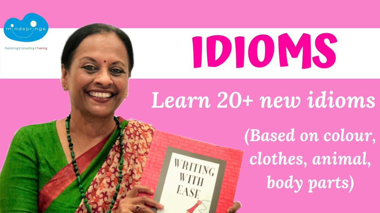 Idioms | Learn 20 + new English Idioms | Improve Vocabulary & Writing Skills | Writing with Ease