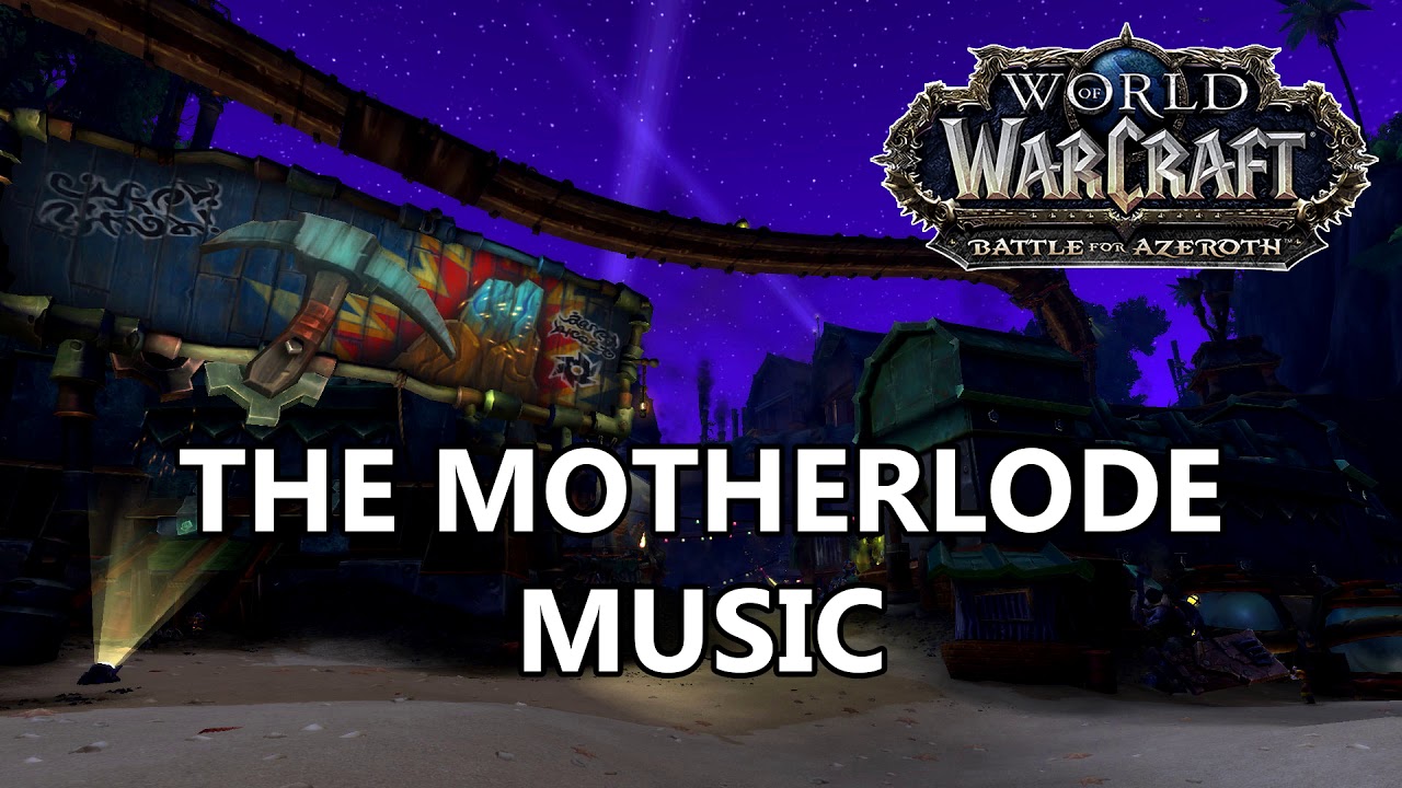 The Motherlode Music - Battle for Azeroth Music