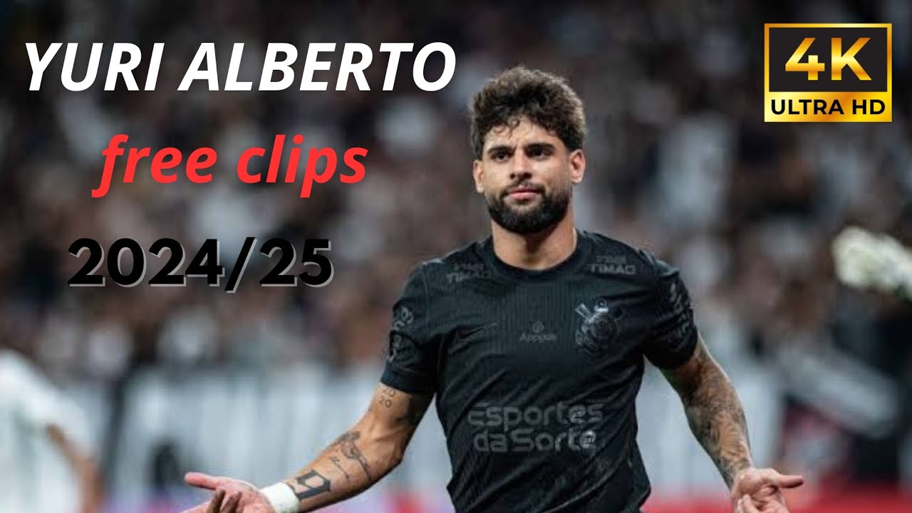Yuri Alberto Free Clips 2024/25 Corinthians 4k ULTRA HD
