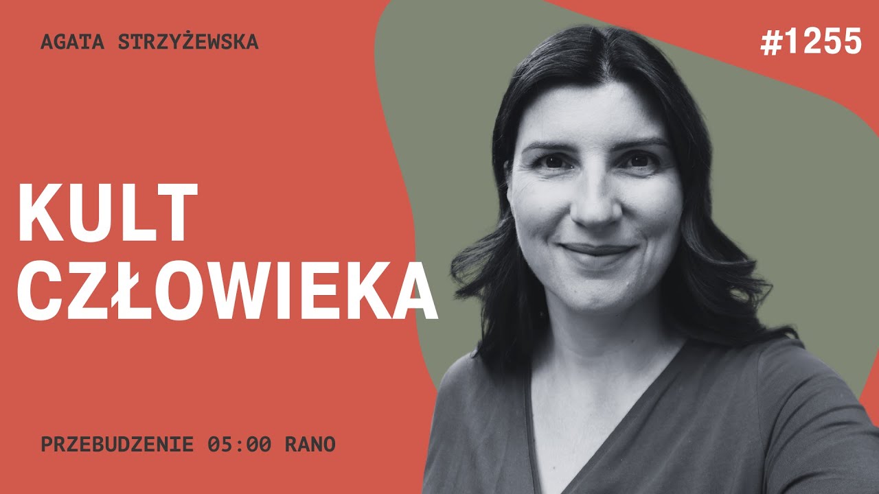 Kult człowieka [5 Rano #1255]