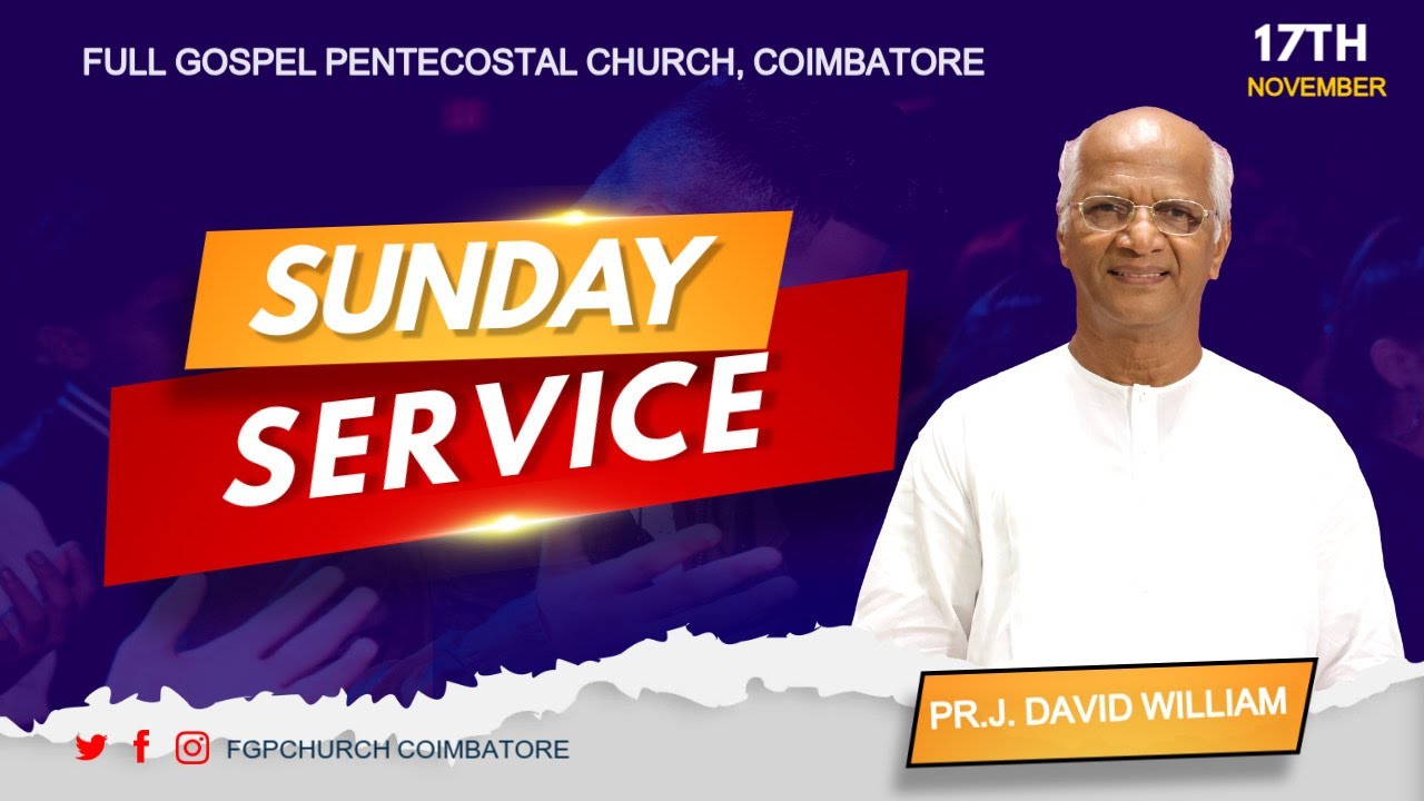 SUNDAY SECOND SERVICE (17-Nov-2024) | Pr. J. DAVID WILLIAM | FGPC COIMBATORE