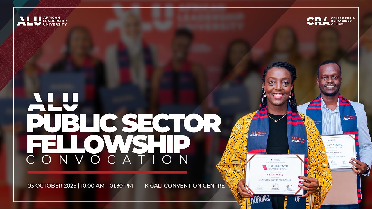 Public Sector Fellowship Convocation | 3rd October 2025, Kigali Convention Centre, Rwanda