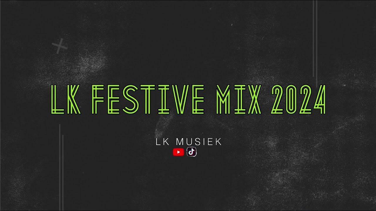 LK Festive Mix 2024