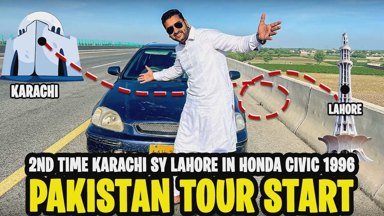 Again Karachi To Lahore By Road | Pakistan Tour Begin in Honda Civic 1996 | Pakistani Road Trip Vlog