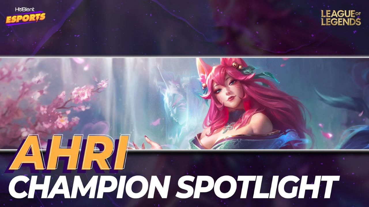 Ahri l Champion Spotlight l Hubient Esports