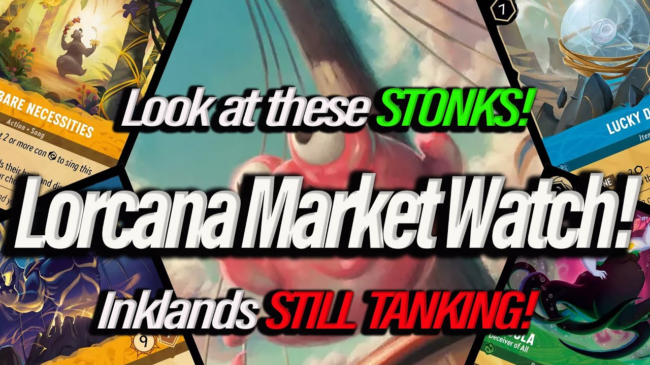 Disney Lorcana Market Watch! Look at these STONKS! Inklands STILL TANKING! (2024)