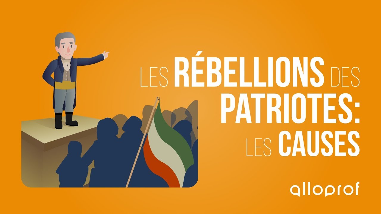 Les r&eacute;bellions des Patriotes : les causes | Histoire | Alloprof