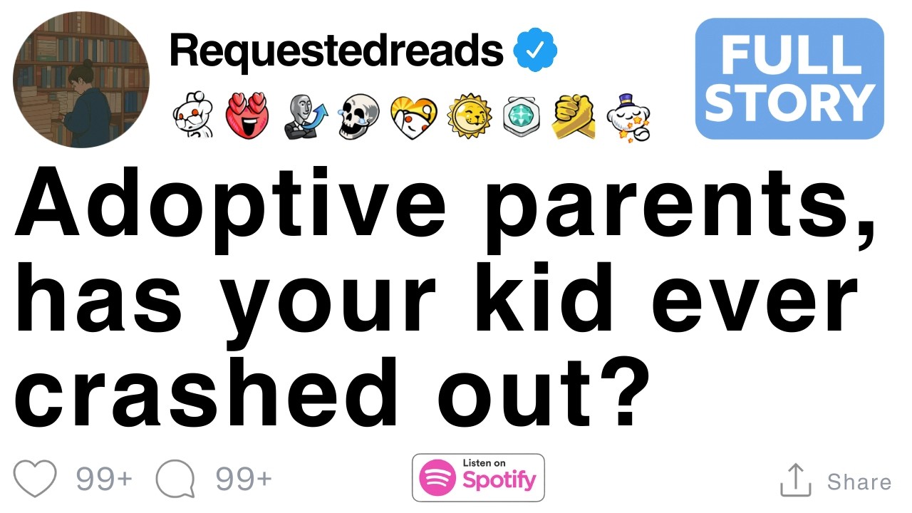 Adoptive parents, has your kid ever completely broken down? [FULL STORY]