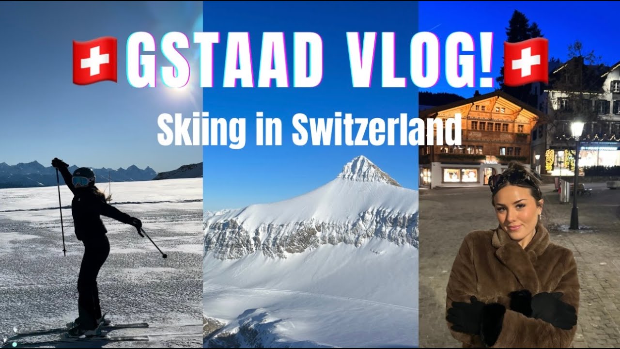 ГШТААД, ШВЕЙЦАРИЯ ПУТЕШЕСТВЕННЫЙ ВЛОГ! (4K)⛷️💕🇨🇭✨