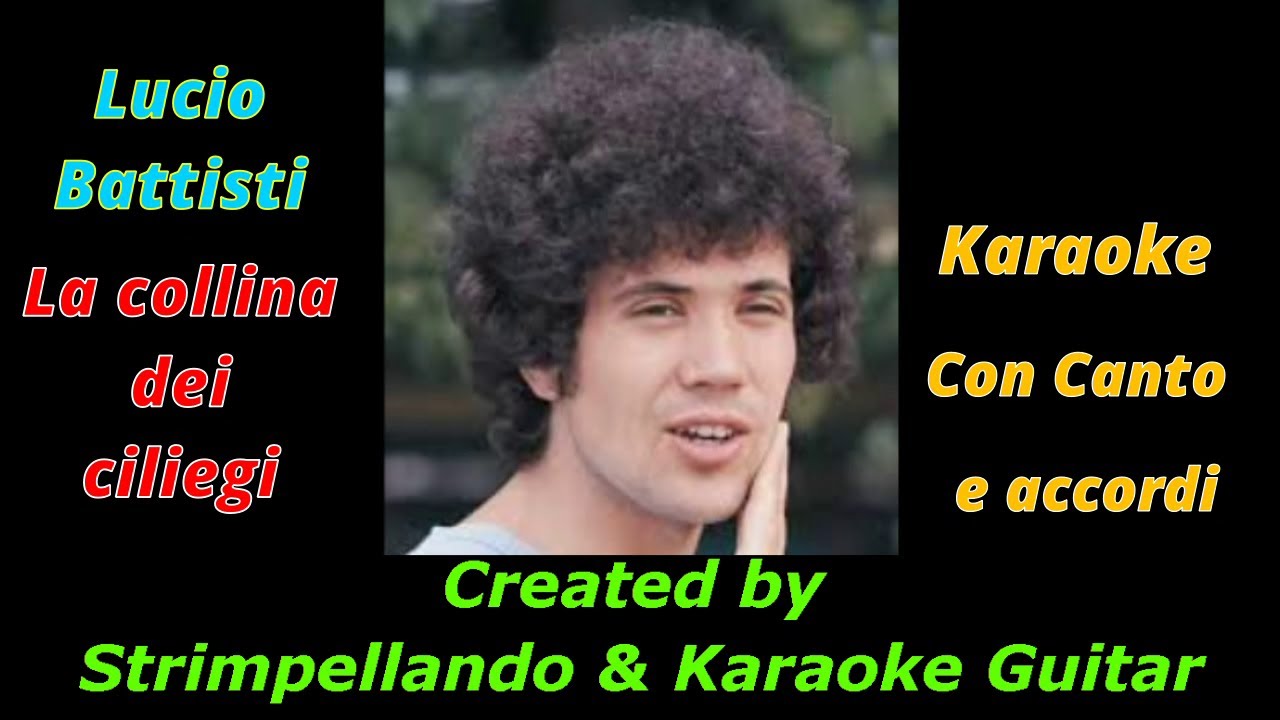 Battisti - La collina dei ciliegi Karaoke con Canto e Accordi  (Fair Use)