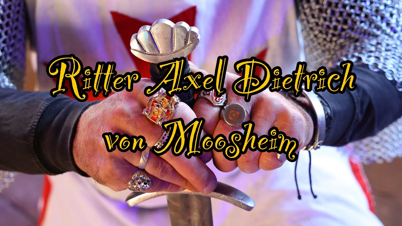Ritter Axel Dietrich von Moosheim der 1.