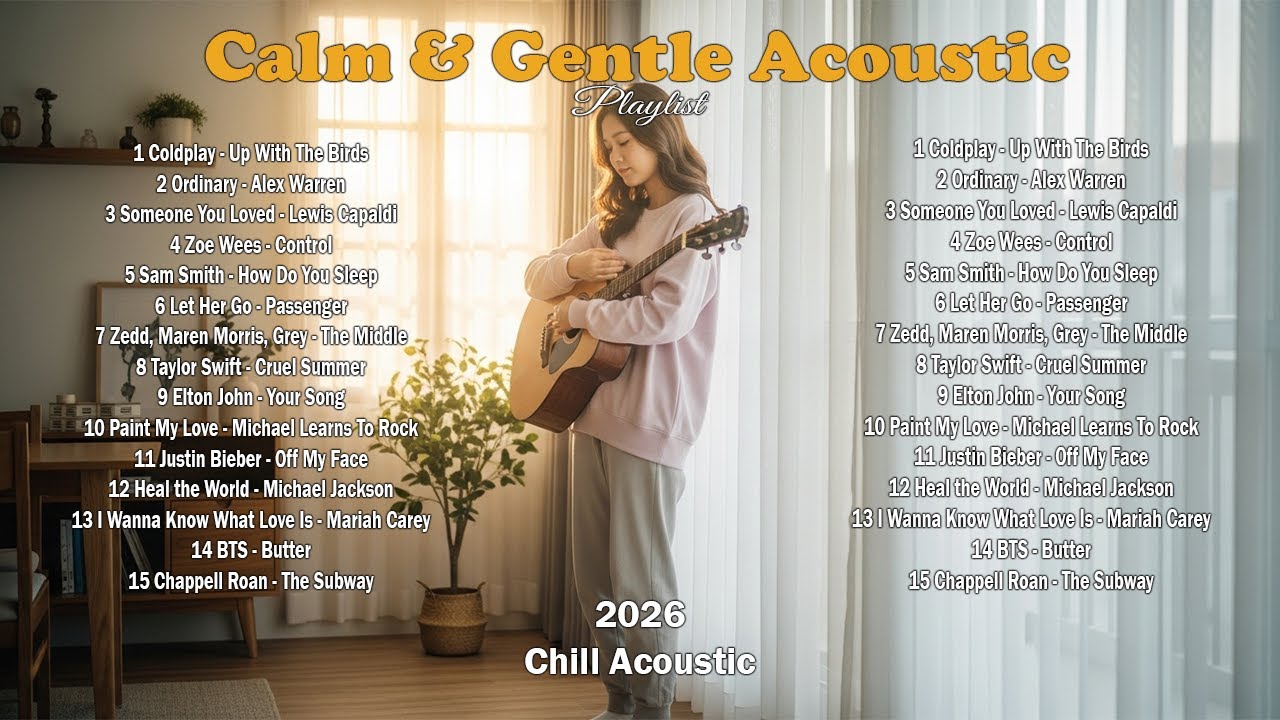 Chill & positive Playlist 💞🎵 | Top Trending TikTok Song 2026 | Acoustic Cover ~ Coldplay,Alex Warren