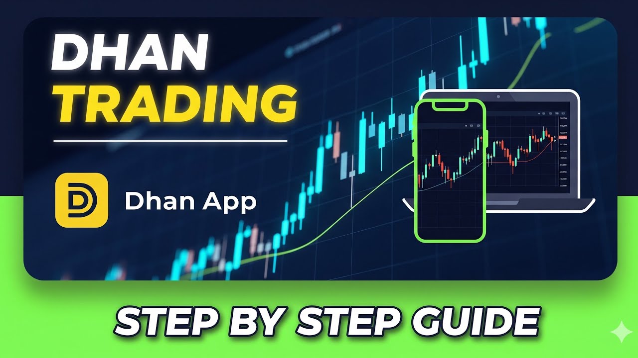 Dhan Trading Platform: Your Ultimate Beginner's Guide | How to Use Dhan for Trading (Step-by-Step)