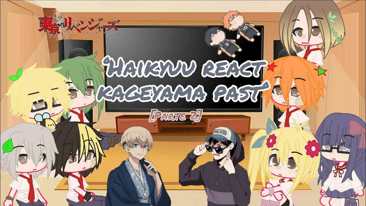 haikyuu react to kageyama as chifuyu [2/3]