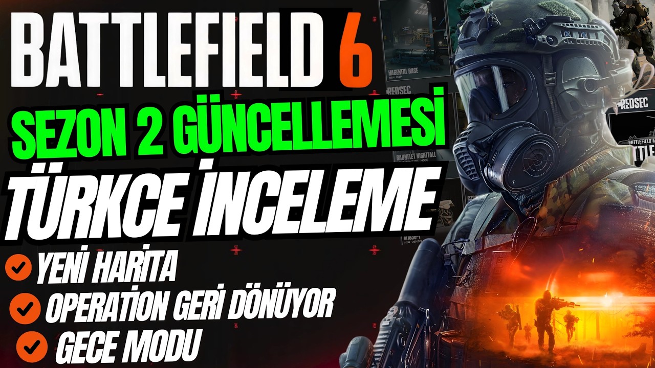Battlefield 6 Sezon 2 Güncellemesi! Yeni Harita, Operation Geri Dönüyor & Gece Modu (Türkçe)