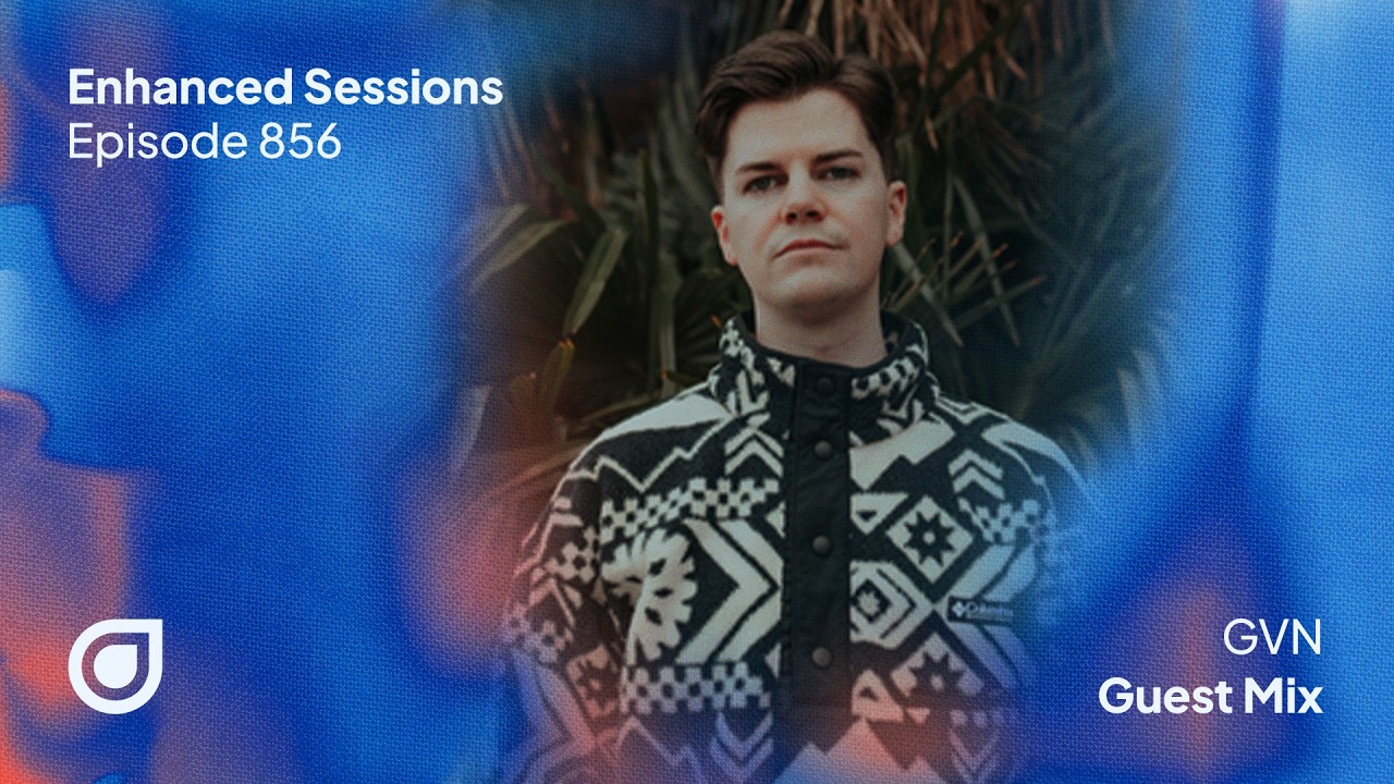 Enhanced Sessions 856 - GVN Guest Mix