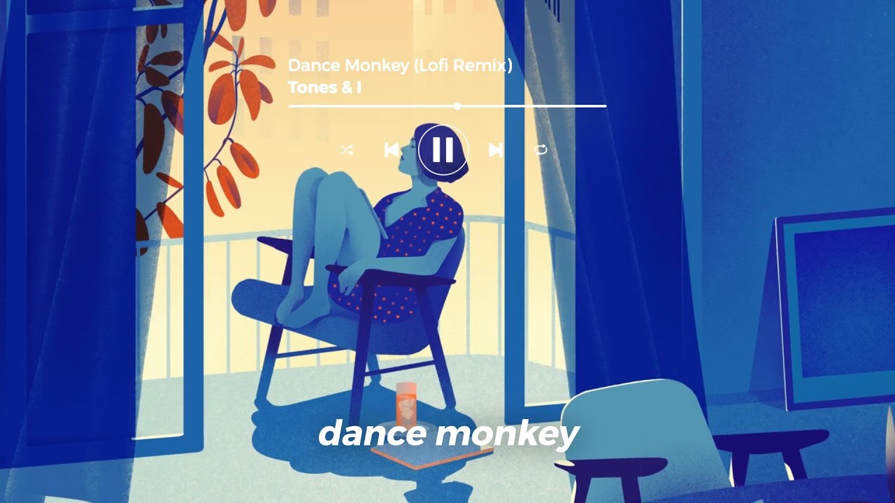 Tones & I - Dance Monkey (Lofi Remix)