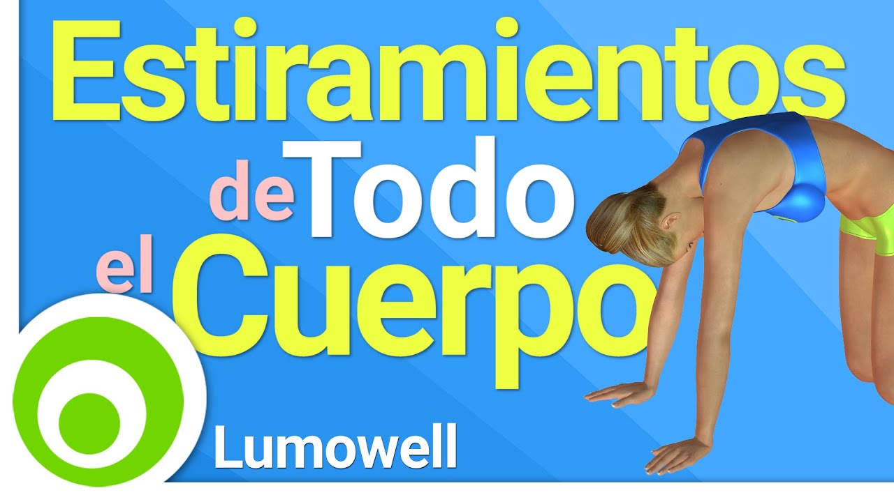Ejercicios de Estiramientos de Todo el Cuerpo