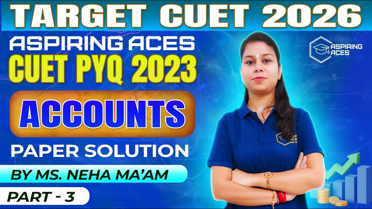 CUET 2023 Accountancy Paper Solution | Part 3 | Share Capital & Ratio Analysis | Aspiring Aces