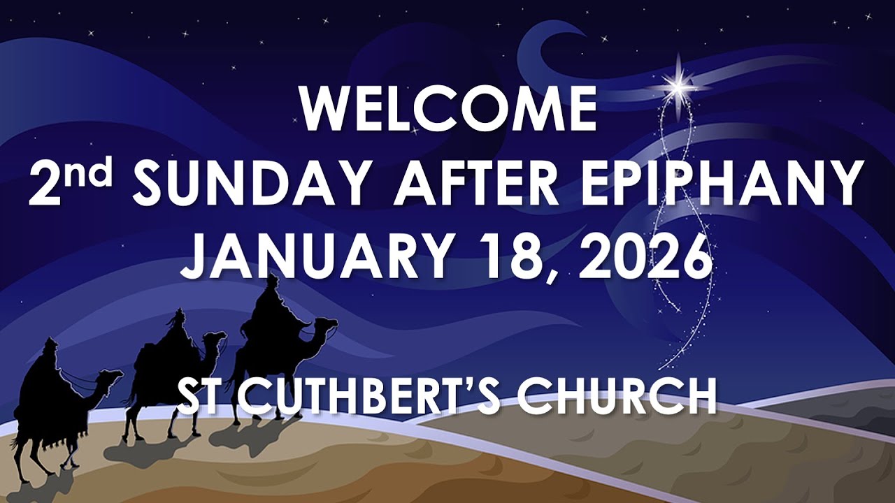 Second Sunday After Epiphany - January 18, 2026 - St. Cuthbert's Anglican Church