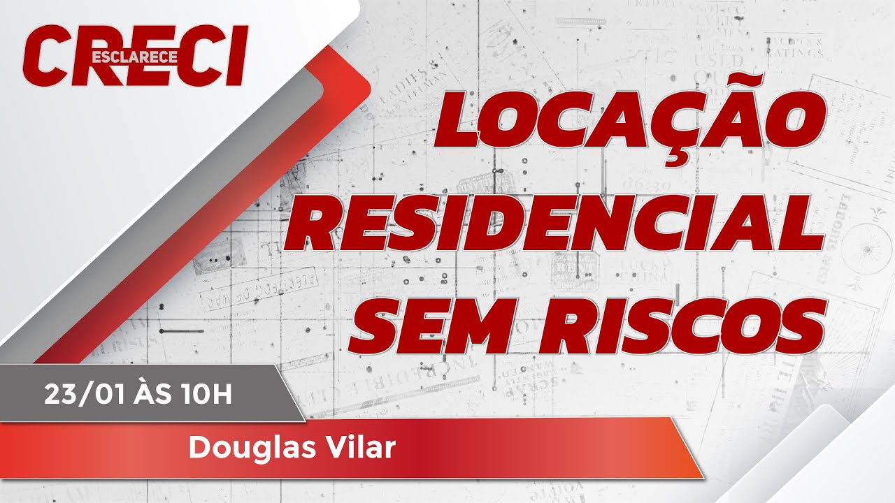 Locação residencial sem riscos - CRECI Esclarece 677